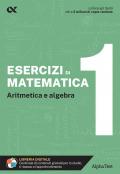 Esercizi di matematica. Con estensioni online. Vol. 1: Aritmetica e algebra