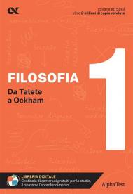 Filosofia. Vol. 1: Da Talete a Ockham