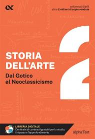 Storia dell'arte. Vol. 2: Dal Gotico al Neoclassicismo