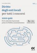 Diritto enti locali per tutti i concorsi. 2200 quiz. Per le selezioni di personale presso la Pubblica amministrazione. Ediz. MyDesk. Con Contenuto digitale per download e accesso on line