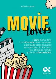 Movie lovers. Il diario dei tuoi film, con 100 schede divise per genere