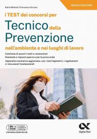 I test dei concorsi per tecnico della prevenzione nell'ambiente e nei luoghi di lavoro. Ediz. MyDesk. Con Contenuto digitale per download e accesso online