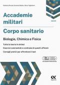 Accademie militari. Corpo sanitario. Biologia, chimica e fisica Ediz. MyDesk. Con Contenuto digitale per download e accesso online