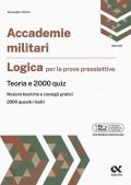 Accademie militari. Logica per le prove selettive. Teoria e 2000 quiz. Ediz. MyDesk. Con Contenuto digitale per download e accesso online