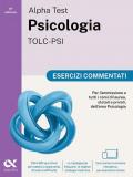 Alpha Test. Psicologia. TOLC-PSI. Esercizi commentati. Ediz. MyDesk. Con espansioni online