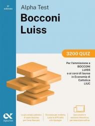 Alpha Test Bocconi e Luiss. 3200 quiz. Edizione 2025. Per test di economia. Con simulatore online