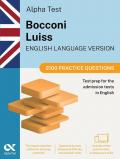 Alpha Test Bocconi Luiss English version. 2100 practice questions. 2025/2026 Edition. For English-language admission tests. With online simulator