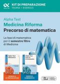 Alpha Test Medicina Riforma Precorso di Matematica. Edizione 2025. Per esami di ammissione universitaria e primo semestre di Medicina. Con piattaforma di e-learning MyDesk. Con Contenuto digitale per accesso online