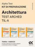 Alpha Test Architettura ARCHED, TIL-A 2026-2027. Kit di preparazione. Per test di ammissione universitari. Con piattaforma e simulatore online