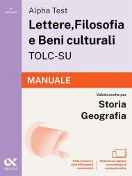 Alpha Test. Lettere, Filosofia e Beni culturali TOLC-SU 2026-2027. Manuale. Per test di ammissione universitari. Con piattaforma digitale
