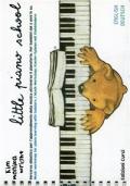 Little piano school. Percorso didattico per l'apprendimento della musica attraverso il pianoforte. Per bambini dai 2 anni in su