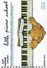 Little piano school. Percorso didattico per l'apprendimento della musica attraverso il pianoforte. Per bambini dai 2 anni in su