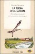 La terra degli aironi. Cronache di provincia