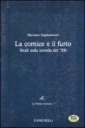 La cornice e il furto. Studi sulla novella del '500