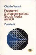 Programmi & programmazione: scuola media anni 80