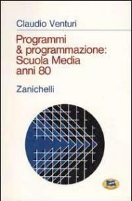 Programmi & programmazione: scuola media anni 80