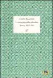 La conquista della solitudine. Lettere 1832-1866