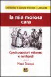 La mia morosa cara. Canti popolari milanesi e lombardi [1980]