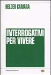 Interrogativi per vivere