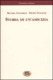 Storia di un'amicizia. Scelta dal carteggio inedito [1968]