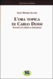 L'ora topica di Carlo Dossi. Saggio di critica integrale [1911]