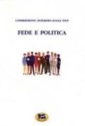 Fede e politica. Indagini sulla sensibilità dei cristiani nei confronti dei problemi sociali e politici