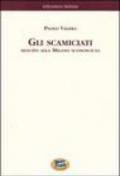 Gli scamiciati. Seguito alla Milano sconosciuta [1881]