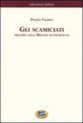 Gli scamiciati. Seguito alla Milano sconosciuta [1881]