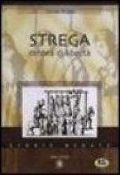 Strega. Ombra di libertà