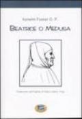 Beatrice o Medusa 1304-2004. Nel settimo centenario della nascita di Francesco Petrarca