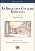 La biblioteca centrale diocesana. Atti del convegno (Trani, 26-27 giugno 2001)