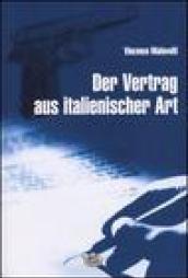 Der Vertrag aus italienischer Art