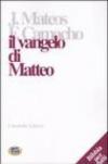 Il Vangelo di Matteo. Lettura commentata