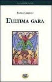 L'ultima gara