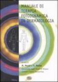 Manuale di terapia fotodinamica in dermatologia. Con DVD