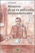 Memorie di un ex poliziotto latinoamericano