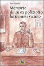 Memorie di un ex poliziotto latinoamericano