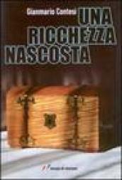 Una ricchezza nascosta