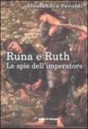 Runa e Ruth. Le spie dell'imperatore