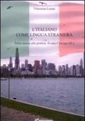 L'italiano come lingua straniera. Dalla teoria alla pratica: il caso Chicago (IL)