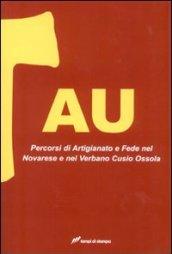 Tau. Percorsi di artigianato e fede nel Novarese e nel Verbano Cusio Ossola