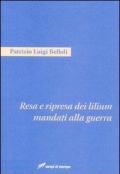 Resa e ripresa dei lilium mandati alla guerra