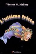 L'ultimo fritto