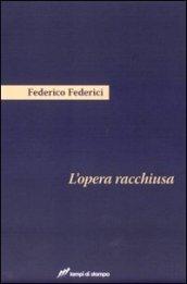 L'opera racchiusa