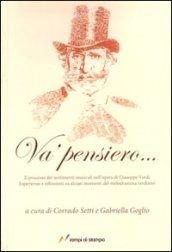 Va' pensiero. Il processo dei sentimenti musicali nell'opera di Giuseppe Verdi