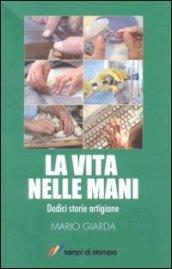 La vita nelle mani