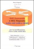 Seicentoquaranta domande e 802 risposte sulle reti lan e wan