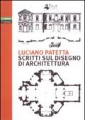 Scritti sul disegno di architettura