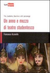 Un anno e mezzo di teatro studentesco