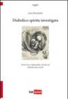 Diabolico spiritu investigata